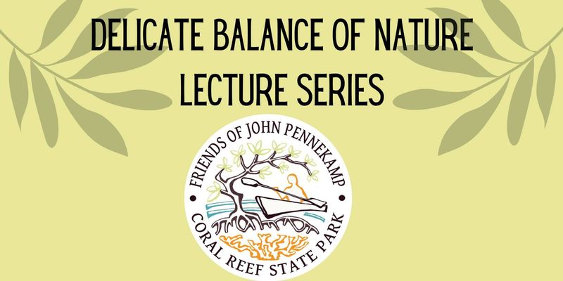 Image for Delicate Balance of Nature Lecture: Effects of Climate Change on Tropical Storm and Hurricane Impacts in the Florida Keys