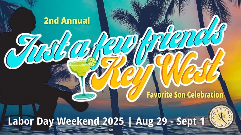 Just A Few Friends Key West