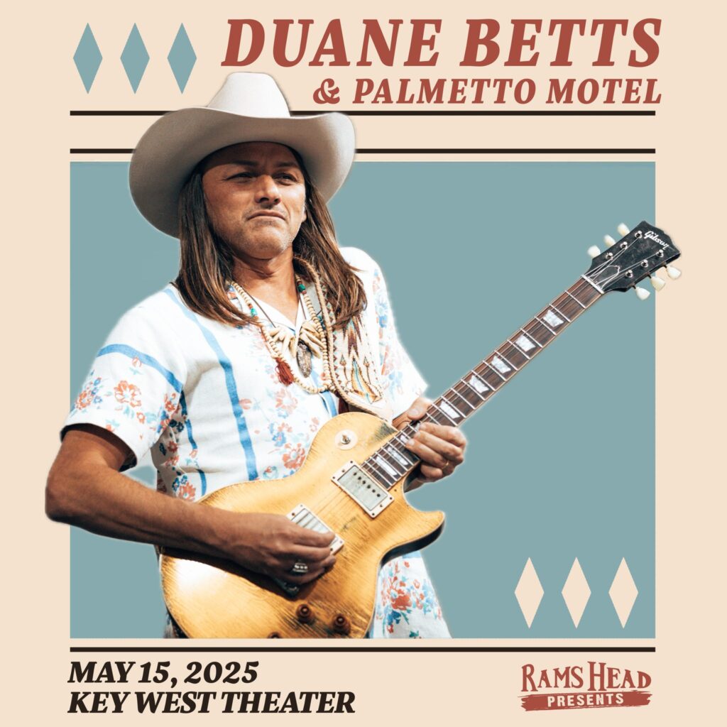 Key West Theater: Duane Betts & Palmetto Motel
